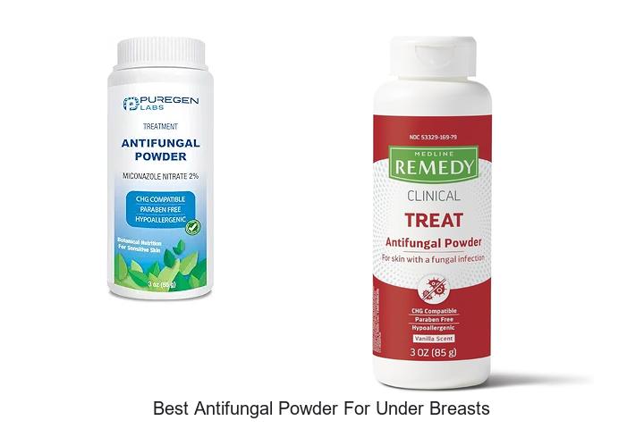 Best Antifungal Powder For Under Breasts That Actually Works!