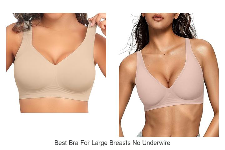 Best Bra For Large Breasts No Underwire: Ultimate Comfort!
