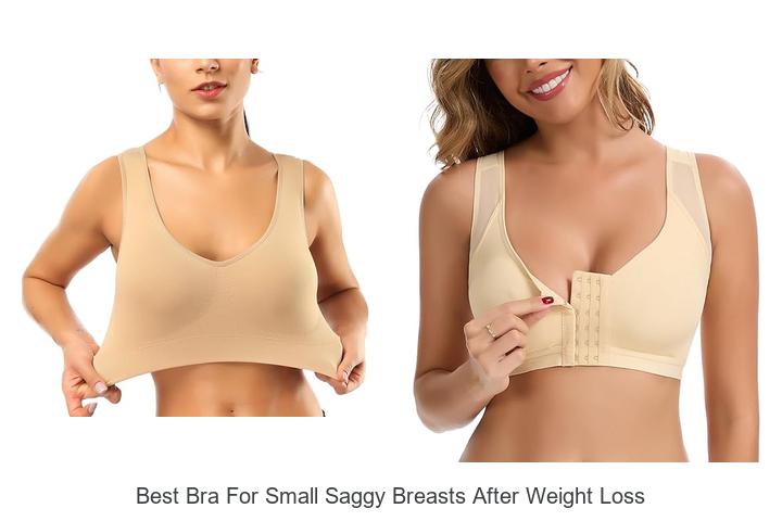 Best Bra For Small Saggy Breasts After Weight Loss Hacks