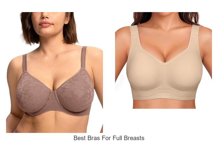 Best Bras For Full Breasts That Will Change Your Comfort!
