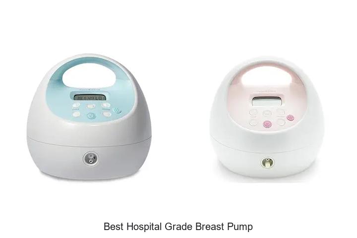 Best Hospital Grade Breast Pump: Top Picks You’ll Love