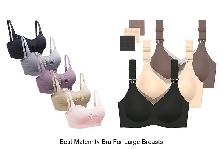 Best Maternity Bra For Large Breasts That Wow Comfort!