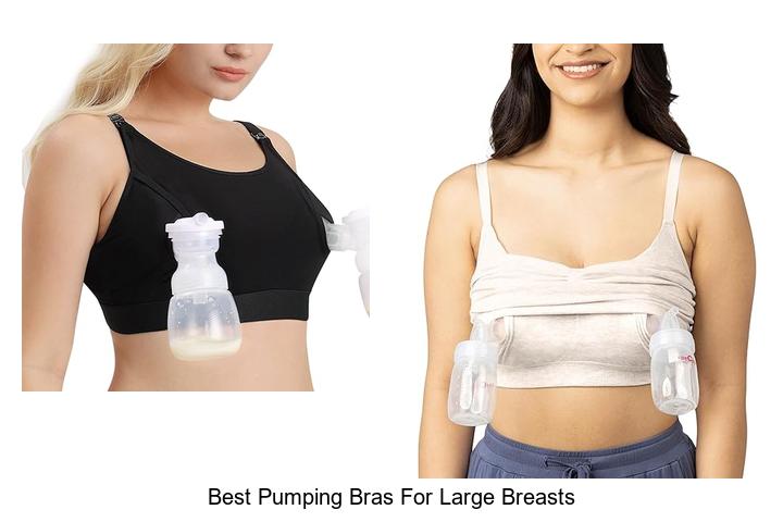 Best Pumping Bras For Large Breasts That Wow Moms!
