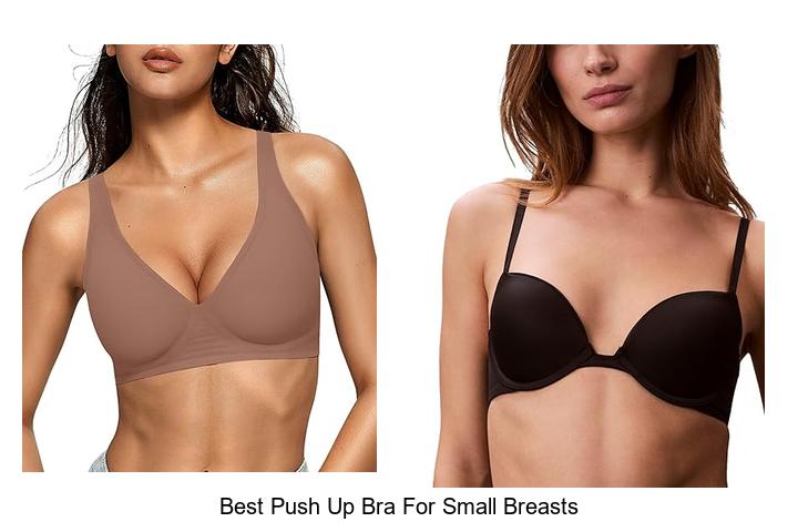 Best Push Up Bra For Small Breasts That Boosts Confidence