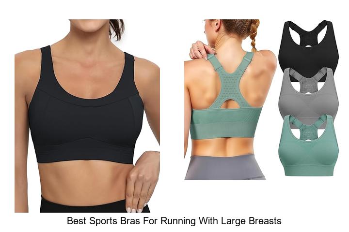 Best Sports Bras For Running With Large Breasts That Wow!