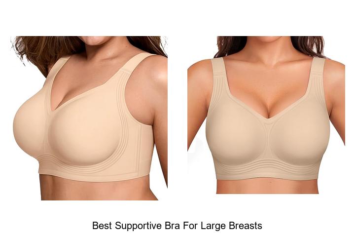 Best Supportive Bra for Large Breasts You Can’t Miss